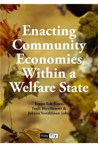 Enacting Community Economies Within a Welfare State