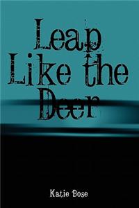 Leap Like the Deer