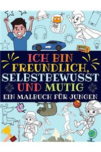 Ich bin freundlich, selbstbewusst und mutig