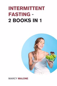 Intermittent Fasting - 2 Books in 1