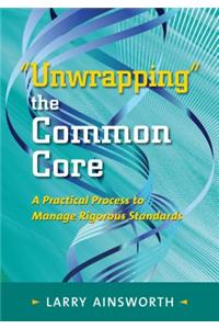 Unwrapping the Common Core