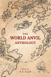 The World Anvil Anthology