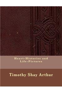 Heart-Histories and Life-Pictures