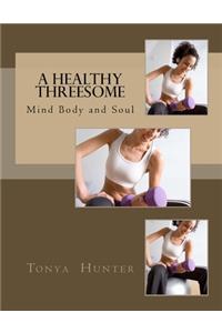 Healthy Threesome