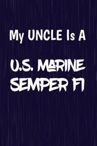 My Uncle Is a U.S. Marine Semper Fi