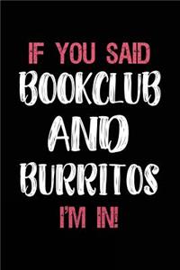 If You Said Bookclub and Burritos I'm in
