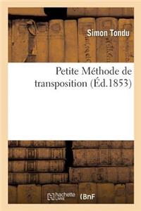 Petite Méthode de Transposition