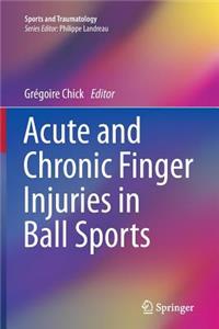 Acute and Chronic Finger Injuries in Ball Sports