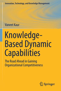 Knowledge-Based Dynamic Capabilities