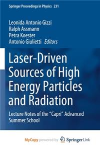 Laser-Driven Sources of High Energy Particles and Radiation