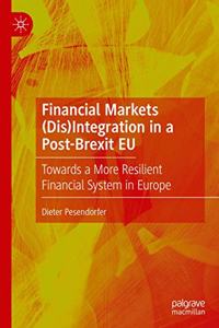 Financial Markets (Dis)Integration in a Post-Brexit Eu