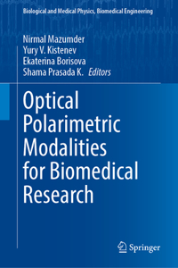 Optical Polarimetric Modalities for Biomedical Research