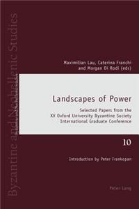 Landscapes of Power