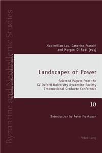 Landscapes of Power