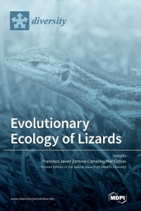 Evolutionary Ecology of Lizards