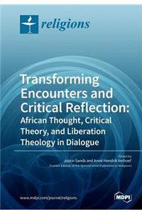 Transforming Encounters and Critical Reflection