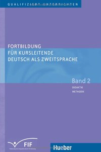 Fortbildung fur Kursleitende DaZ - Band 2
