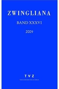 Zwingliana Band 36: JG 2009