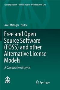 Free and Open Source Software (Foss) and Other Alternative License Models