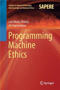 Programming Machine Ethics