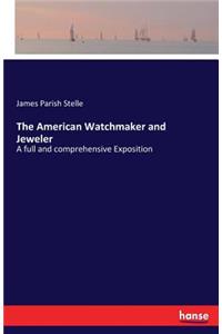 American Watchmaker and Jeweler