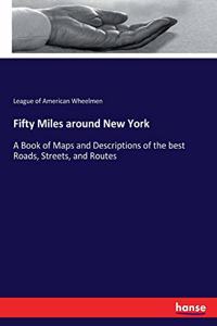 Fifty Miles around New York