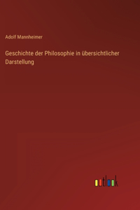 Geschichte der Philosophie in übersichtlicher Darstellung