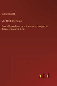 Les fous littéraires