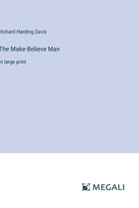 Make-Believe Man