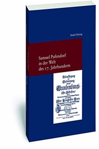 Samuel Pufendorf in Der Welt Des 17. Jahrhunderts