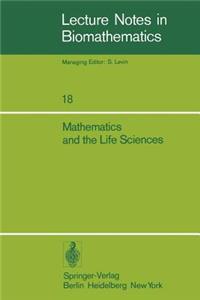 Mathematics and the Life Sciences