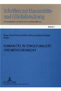 Humanitaet, Interkulturalitaet Und Menschenrecht