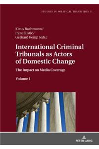 International Criminal Tribunals as Actors of Domestic Change