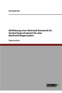 Einfuhrung Einer Balanced Scorecard ALS Controllinginstrument Fur Eine Nonprofit-Organisation