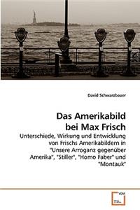Amerikabild bei Max Frisch