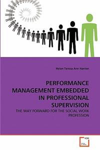 Performance Management Embedded in Professional Supervision