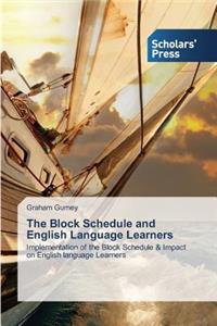 Block Schedule and English Language Learners
