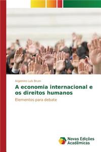 A economia internacional e os direitos humanos