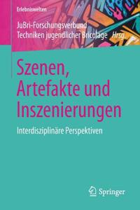 Szenen, Artefakte Und Inszenierungen