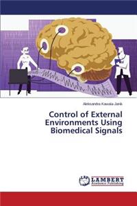 Control of External Environments Using Biomedical Signals