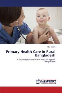 Primary Health Care in Rural Bangladesh