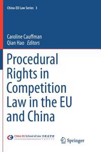 Procedural Rights in Competition Law in the Eu and China