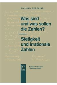 Was sind und was sollen die Zahlen?. Stetigkeit und Irrationale Zahlen