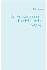 Die Schwimmerin, die nicht mehr wollte
