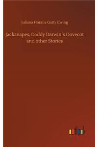 Jackanapes, Daddy Darwin´s Dovecot and other Stories