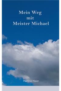 Mein Weg mit Meister Michael