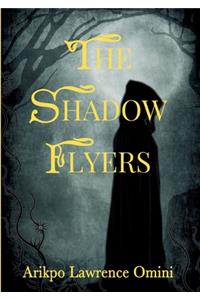 The Shadow Flyers