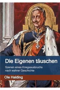 Die Eigenen täuschen