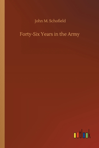 Forty-Six Years in the Army