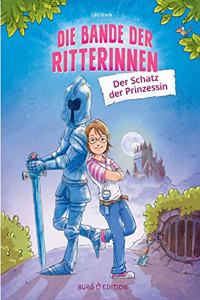 Bande der Ritterinnen: Der Schatz der Prinzessin